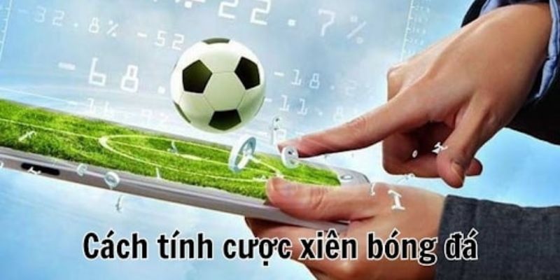 Cách tính kèo xiên cho người mới bắt đầu tại Fb88