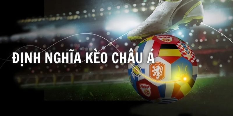 Khái nghiệm kèo châu Á