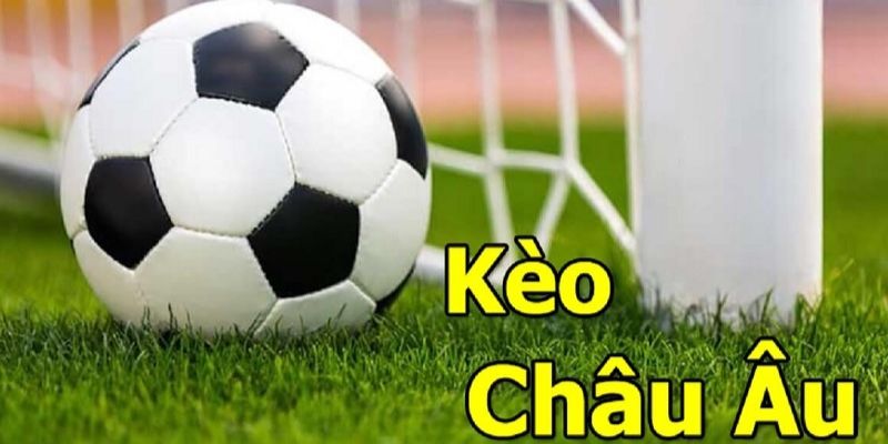 Cách đọc kèo châu Âu