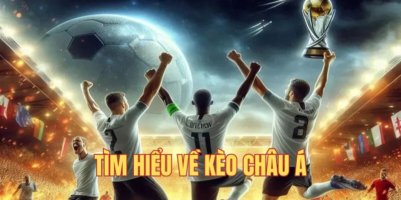 Cách đọc tỷ lệ kèo châu Á dễ hiểu cho newbie