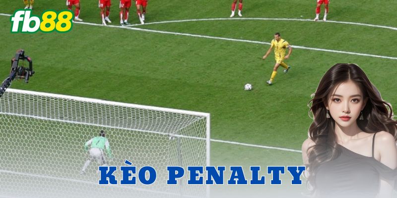 Kèo Penalty là gì?