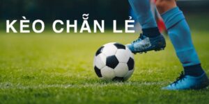Kèo Chẵn Lẻ Trong Bóng Đá Và Kinh Nghiệm Chơi Luôn Thắng