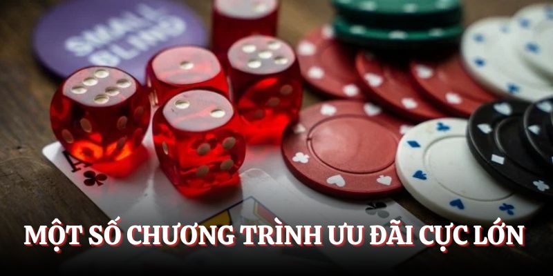 Một số chương trình ưu đãi cực lớn