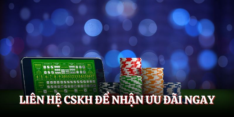 Liên hệ CSKH để nhận ưu đãi ngay