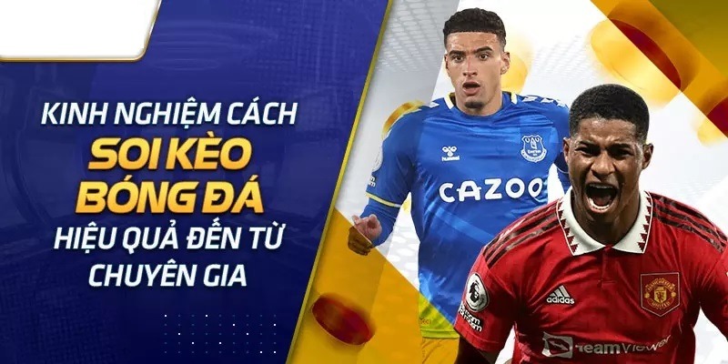 Bí quyết giúp thắng lớn khi tham gia kèo bóng đá anh