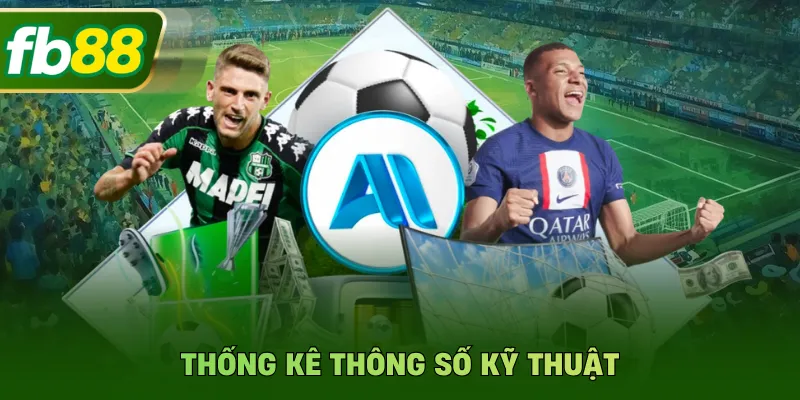 Thống kê thông số kỹ thuật