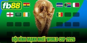Đội Hình Mạnh Nhất World Cup 2026