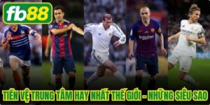 Tiền Vệ Trung Tâm Hay Nhất Thế Giới